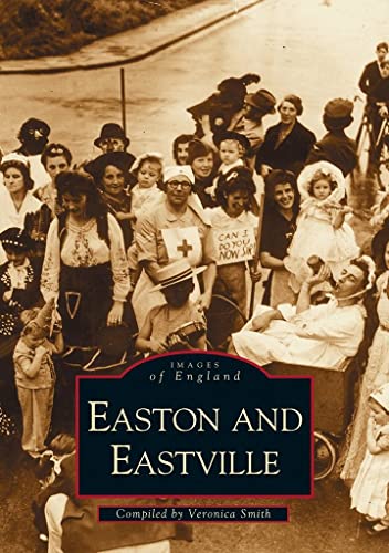 Stock image for Easton & Eastville (Images of England) for sale by WorldofBooks