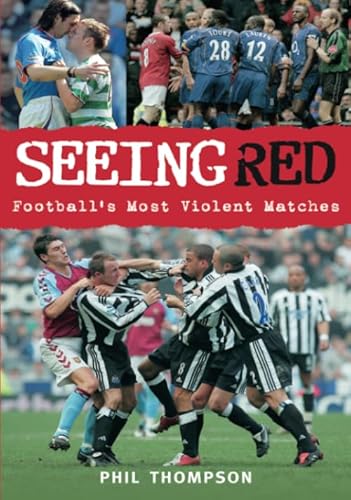 Beispielbild fr Seeing Red: Football's Most Violent Matches zum Verkauf von WorldofBooks