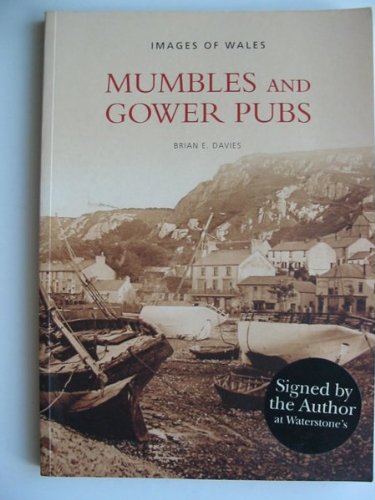 Imagen de archivo de Mumbles and Gower Pubs (Images of Wales) a la venta por HPB-Ruby