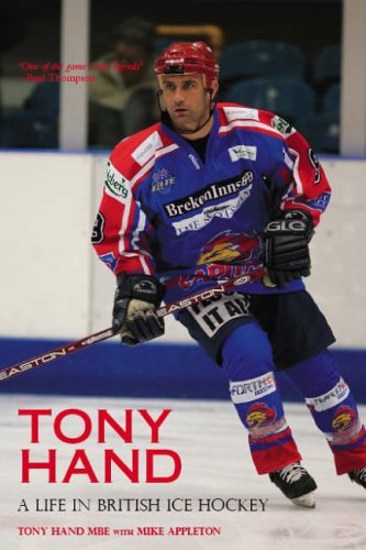 Imagen de archivo de Tony Hand : A Life in British Ice Hockey a la venta por Better World Books Ltd