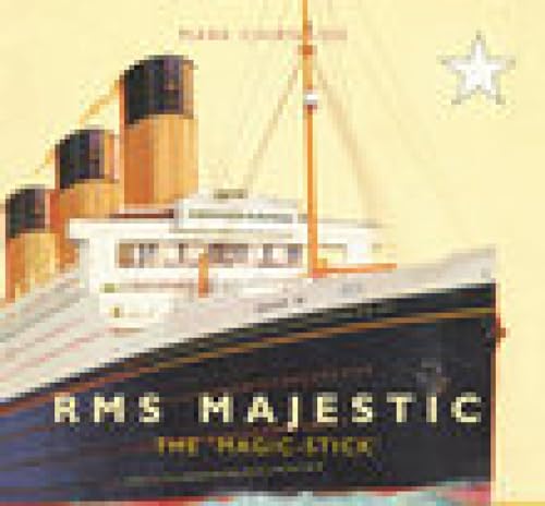 Stock image for RMS Majestic: The 'Magic Stick' for sale by GF Books, Inc.