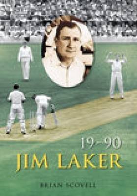 Jim Laker (9780752439327) by Scovell-brian