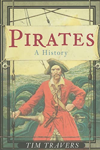 Imagen de archivo de Pirates: A History a la venta por WorldofBooks