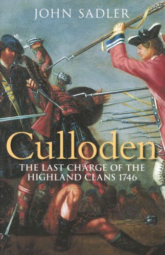 Beispielbild fr Culloden: The Last Charge of the Highland Clans 1746 zum Verkauf von WorldofBooks