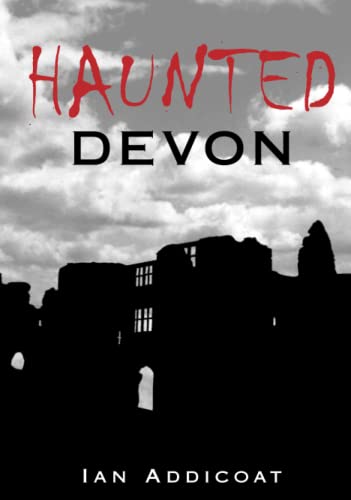Stock image for Haunted Devon for sale by WorldofBooks
