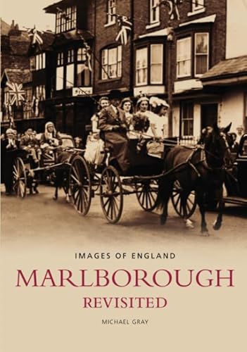 Beispielbild fr Marlborough Revisited (Images of England) zum Verkauf von WorldofBooks