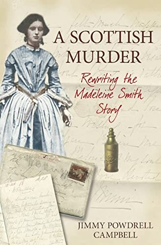 9780752440088: A Scottish Murder: Rewriting the Madeleine Smith Story