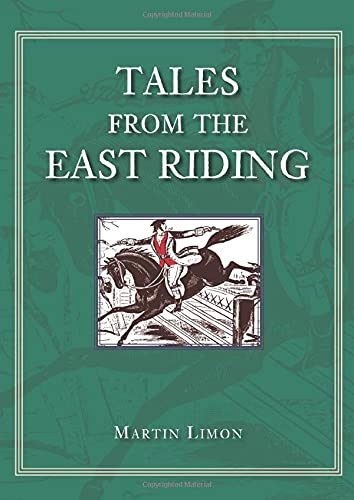 Beispielbild fr Tales from the East Riding (Images of England S) zum Verkauf von WorldofBooks