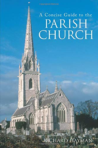 Imagen de archivo de A Concise Guide to the Parish Church a la venta por WorldofBooks