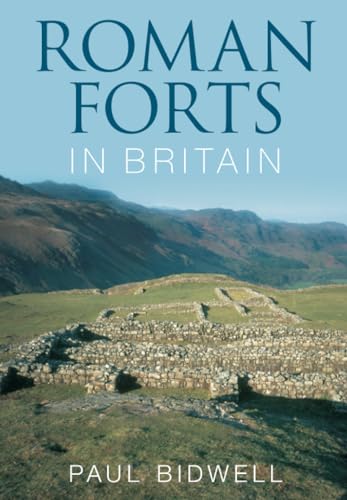 9780752441078: Roman Forts in Britain