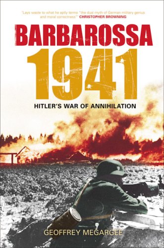 Stock image for Barbarossa, 1941: Hitler's War of Annihilation for sale by Pam's Fine Books