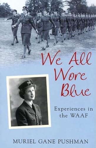 Beispielbild fr We All Wore Blue: Experiences in the WAAF zum Verkauf von WorldofBooks