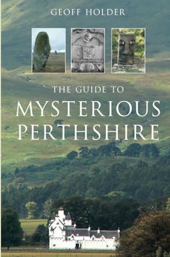 Stock image for The Guide to Mysterious Perthshire for sale by WorldofBooks