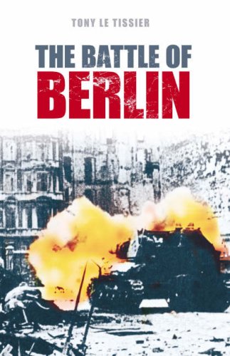 Beispielbild fr The Battle of Berlin 1945 zum Verkauf von WorldofBooks