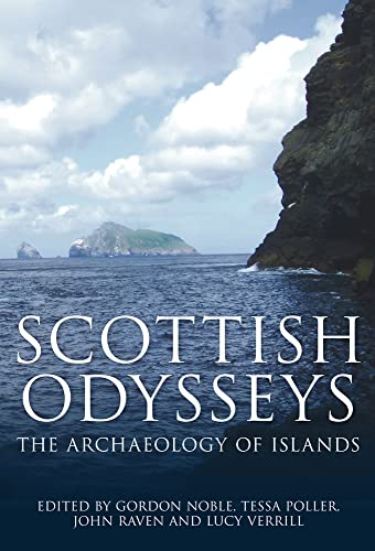Stock image for Scottish Odysseys: The Archaeology of Islands for sale by Majestic Books