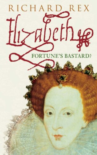 Beispielbild fr Elizabeth Fortune's Bastard? zum Verkauf von WorldofBooks
