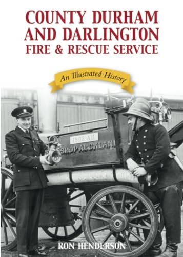 Stock image for County Durham Fire and Rescue Service for sale by Books Puddle