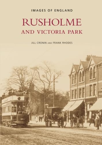 Beispielbild fr RUSHOLME and Victoria Park (Images of England) zum Verkauf von Peter White Books