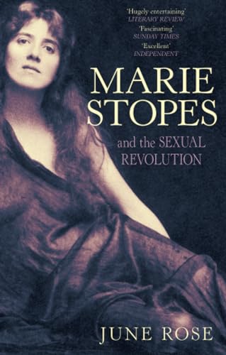 Stock image for Marie Stopes: And the Sexual Revolution for sale by Reuseabook