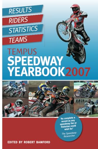 9780752442501: Tempus Speedway Yearbook 2007: Results, Riders, Statistics, Teams