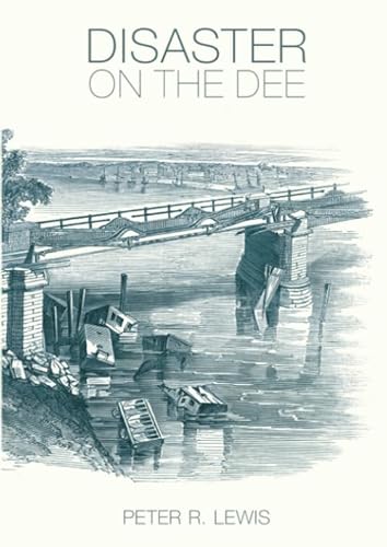 Beispielbild fr Disaster on the Dee: Robert Stephenson's Nemesis of 1847 zum Verkauf von WorldofBooks