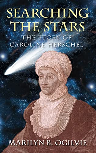 Stock image for Searching the Stars: The Story of Caroline Herschel for sale by WorldofBooks