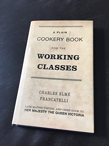 A Plain Cookery Book for the Working Classes