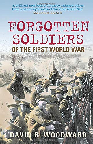 9780752443072: Forgotten Soldiers of the First World War