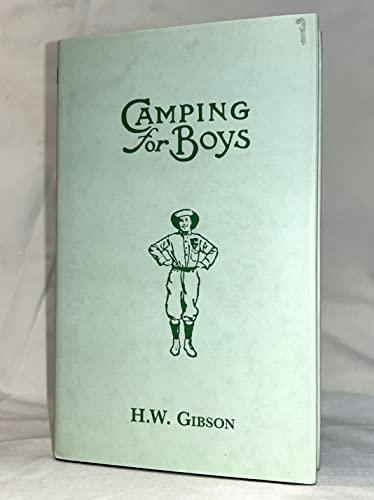 Stock image for Camping for Boys: H W Gibson for sale by Goldstone Books