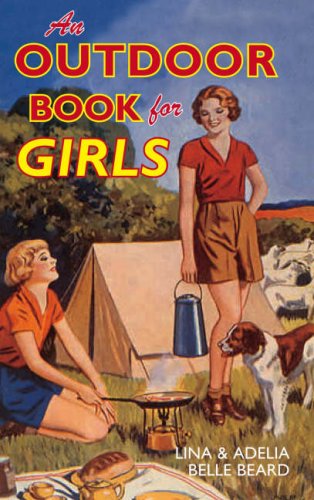 An Outdoor Book for Girls - Lina Belle Beard