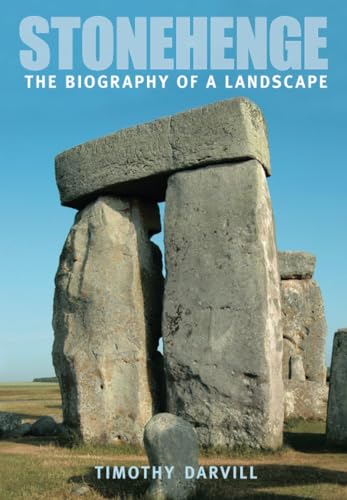 Stonehenge: The Biography of Landscape [Paperback] Darvill - Darvill