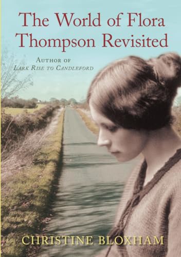 Imagen de archivo de The World of Flora Thompson: Author of Lark Rise to Candleford a la venta por WorldofBooks