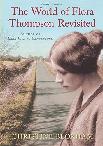 Stock image for The World of Flora Thompson: Author of Lark Rise to Candleford for sale by WorldofBooks