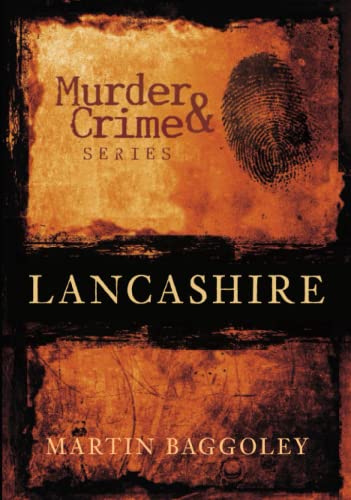 Beispielbild fr Lancashire Murder & Crime zum Verkauf von WorldofBooks