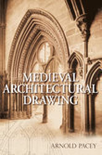 9780752444048: Medieval Architectural Drawing