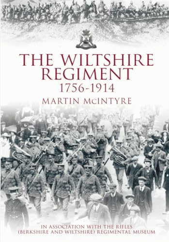 Stock image for The Wiltshire Regiment 1756-1914 for sale by First Choice Books