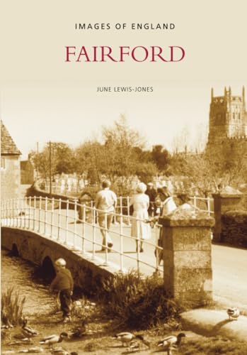 Beispielbild fr Fairford: Images of England zum Verkauf von WorldofBooks