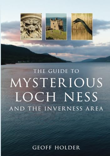 Beispielbild fr The Guide to Mysterious Loch Ness and the Inverness Area zum Verkauf von WorldofBooks
