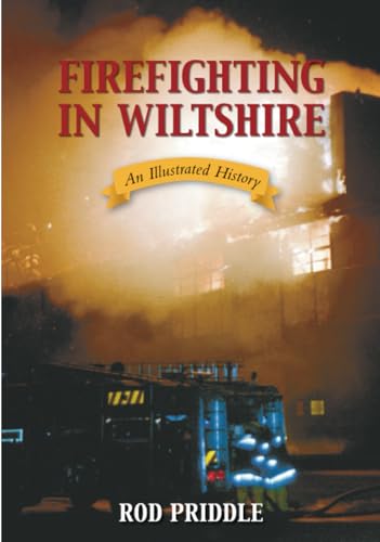 Beispielbild fr Firefighting in Wiltshire zum Verkauf von RIVERLEE BOOKS