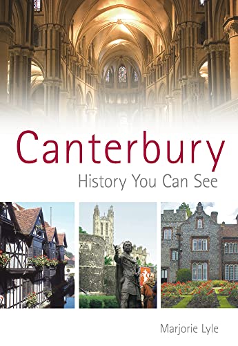 Stock image for Canterbury: History You Can See [Paperback] [Feb 01, 2008] Lyle, Marjorie for sale by Book Trader Cafe, LLC