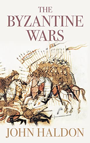9780752445656: The Byzantine Wars