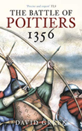 Beispielbild fr The Battle of Poitiers 1356 zum Verkauf von WorldofBooks
