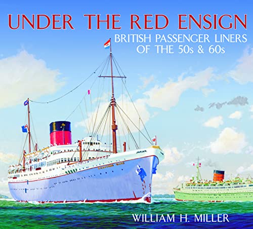 9780752446196: Under the Red Ensign: British Passenger Liners of the 50s & 60s