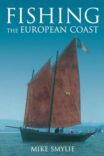 Stock image for Fishing the European Coast for sale by WorldofBooks