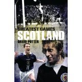 9780752446493: Greatest Games Scotland David Potter Hardback