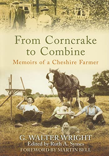 Stock image for From Corncrake to Combine: Memoirs of a Cheshire Farmer for sale by Revaluation Books