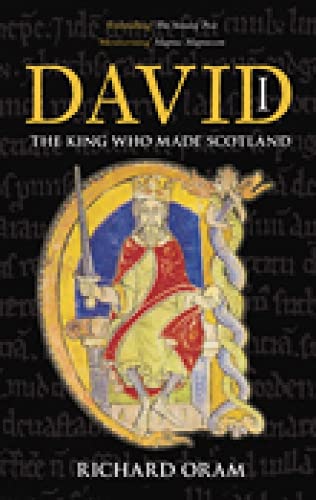 Stock image for David I: The King Who Made Scotland for sale by HPB-Ruby