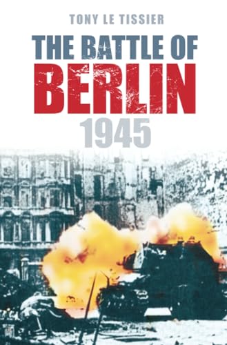 Beispielbild fr The Battle of Berlin zum Verkauf von WorldofBooks