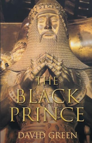 9780752446851: The Black Prince