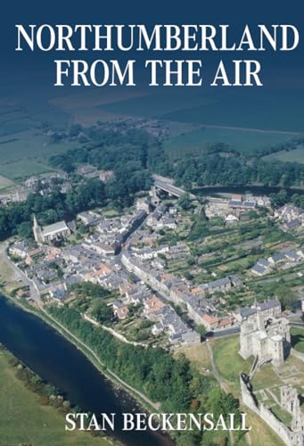Stock image for Northumberland From The Air for sale by Brit Books